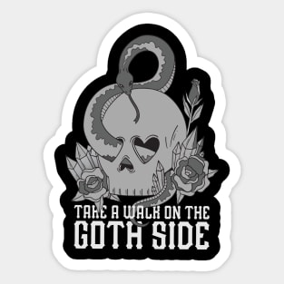 Take a walk on the goth side Sticker